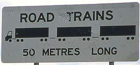 Roadtrains - bis 50 m lang